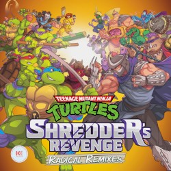 Teenage Mutant Ninja Turtles: Shredder's Revenge: Radical Remixes