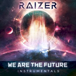 We Are the Future (Instrumentals)