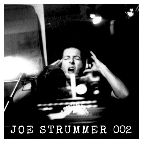 Selections From Joe Strummer 002: The Mescaleros Years