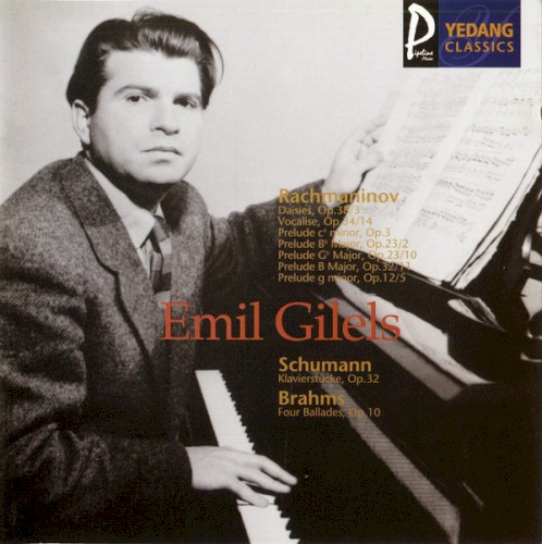 Rachmaninov: Daisies, op. 38/3 / Vocalise, op. 34/14 / Prelude C♯ minor, op. 3 / Prelude B♭ major, op. 23/2 / Prelude G♭ major, op. 23/10 / Prelude B major, op. 32/11 / Prelude G minor, op. 12/5 / Schumann: Klavierstücke, op. 32 / Brahms: Four Ballades, op. 10