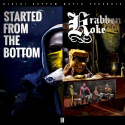Started From The Bottom / Krabbenkoke Tape (Deluxe Version)
