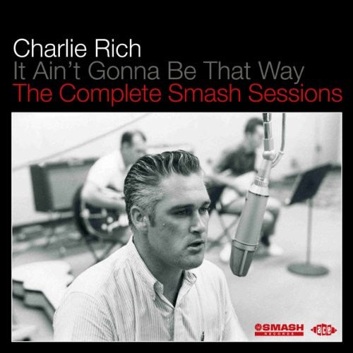 It Ain’t Gonna Be That Way: The Complete Smash Sessions