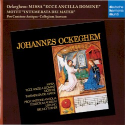 Mass “Ecce ancilla Domini” / Motet “Intemerata Dei mater”
