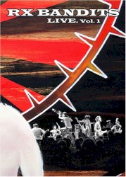 Rx Bandits Live, Volume 1 (DVD)