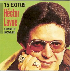 15 éxitos / El cantante de los cantantes