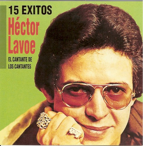 15 éxitos / El cantante de los cantantes
