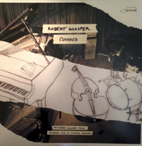 Covered (The Robert Glasper Trio Recorded Live At Capitol Studios)
