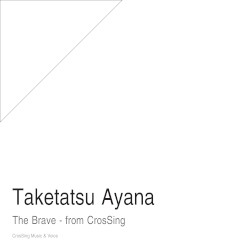 The Brave - from CrosSing
