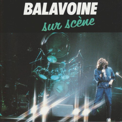 Balavoine sur scène, Volume 1