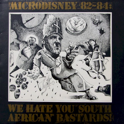 Microdisney 82-84: We Hate You South African Bastards