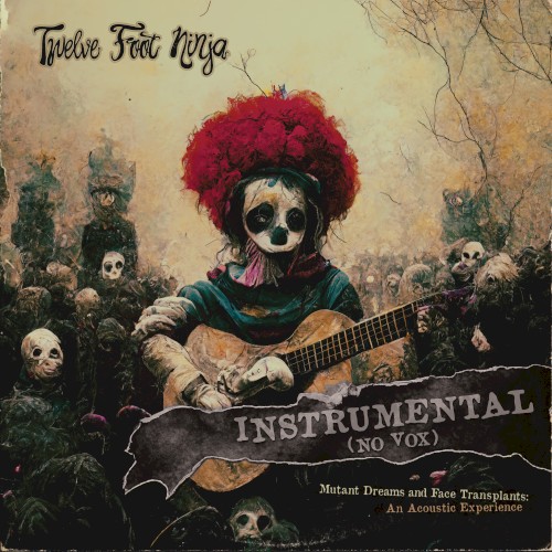 Mutant Dreams and Face Transplants: An Acoustic Experience (instrumental)