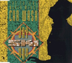Car Wash - The Future World Mixes