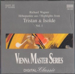 Highlights From: Tristan & Isolde, Volume 1 (Symphonieorchester Innsbruck feat. conductor: Robert Wagner)