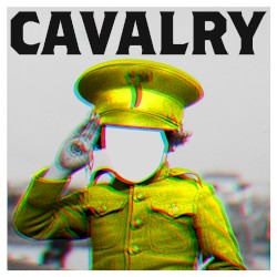 Cavalry (Joe Goddard edits)