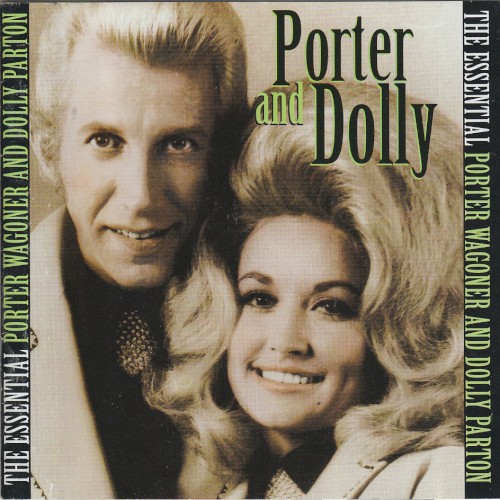 The Essential: Porter Wagoner and Dolly Parton