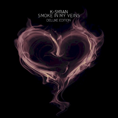 Smoke in My Veins (deluxe edition)