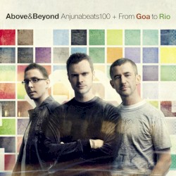 Anjunabeats100 + From Gao to Rio