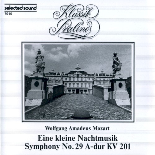 Eine kleine Nachtmusik / Symphony no. 29 A-dur KV201