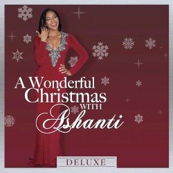 A Wonderful Christmas With Ashanti (deluxe)