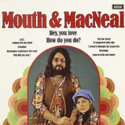 Mouth & MacNeal (expanded edition)