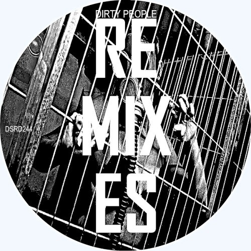 Dirty People Remixes