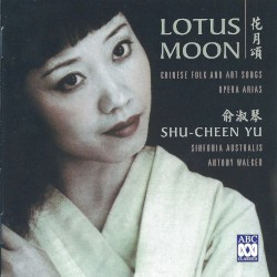 Lotus Moon - Chinese Folk And Art Songs, Opera Arias