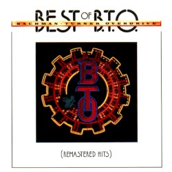 Best of B.T.O. (Remastered Hits)