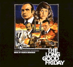 The Long Good Friday: Original Soundtrack Recording