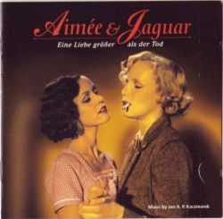 Aimée & Jaguar - Eine Liebe größerals der Tod