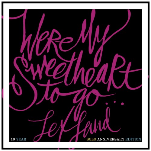 Were My Sweetheart to Go