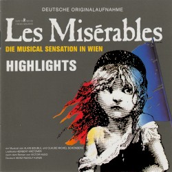 Les Misérables (Highlights der Wiener Aufführung)