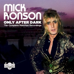 Only After Dark: The Complete Mainman Recordings