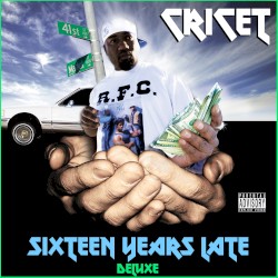 Sixteen Years Late (Deluxe Version)