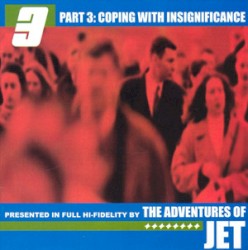 Part 3: Coping With Insignificance (Remastered)
