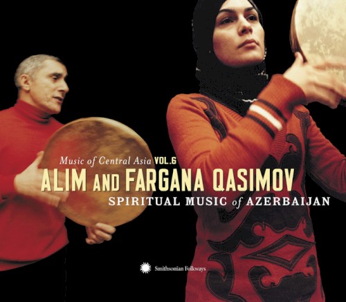 Music of Central Asia, Vol. 6: Spiritual Music of Azerbaijan