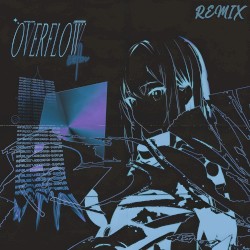 Overflow (Crosstractvn remix)