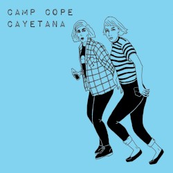 Camp Cope / Cayetana Split