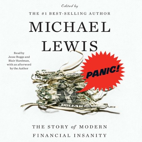 Panic! - The Story of Modern Financial Insanity