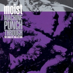 Machine Punch Through: The Singles Collection (bonus disc)