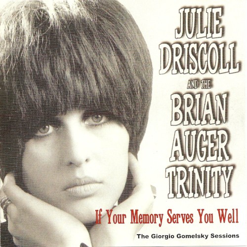 If Your Memory Serves You Well: The Giorgio Gomelsky Sessions