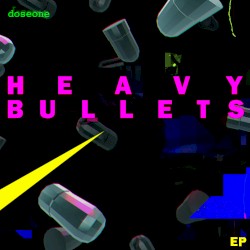 Heavy Bullets EP + Tones and Alerts