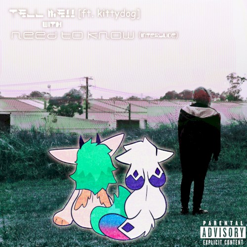 Tell me!! with Need to know (interlude)