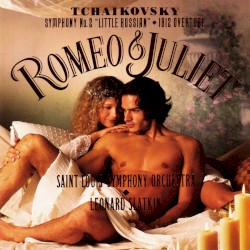 Romeo & Juliet / Overture 1812 / Symphony No. 2