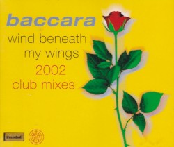 Wind Beneath My Wings: 2002 Club Mixes