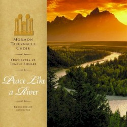 Peace Like a River: Songs of Hope and Consolation