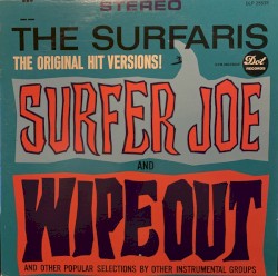 Wipe Out and Surfer Joe and Other Popular Selections by Other Instrumental Groups
