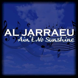 Ain’t No Sunshine