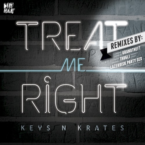 Treat Me Right (Remixes)
