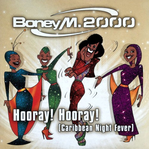 Hooray! Hooray! (Caribbean Night Fever) / Hooray! Hooray! It’s a Holi‐Holiday