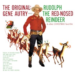 The Original: Rudolph The Red-Nosed Reindeer And Other Children's Christmas Favorites